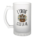 Verre à Bière L'orgue c'est la vie