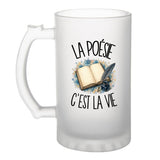 Verre à Bière La poésie c'est la vie