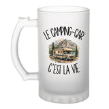 Verre à Bière Le camping-car c'est la vie