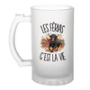 Verre à Bière Les férias c'est la vie