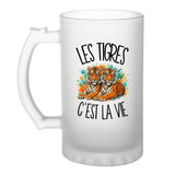 Verre à Bière Les tigres c'est la vie