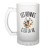 Verre à Bière Les rennes c'est la vie