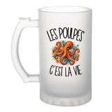 Verre à Bière Les poulpes c'est la vie
