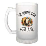 Verre à Bière Être assistant social c'est la vie