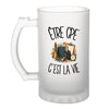 Verre à Bière Être CPE c'est la vie