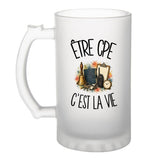 Verre à Bière Être CPE c'est la vie