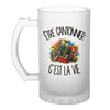 Verre à Bière Être cantonnier c'est la vie