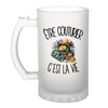 Verre à Bière Être couturier c'est la vie