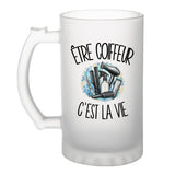 Verre à Bière Être coiffeur c'est la vie