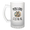 Verre à Bière Mon lapin c'est ma vie