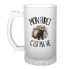 Verre à Bière Mon furet c'est ma vie