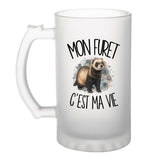 Verre à Bière Mon furet c'est ma vie