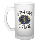 Verre à Bière Le thème astral c'est la vie