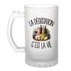 Verre à Bière La dégustation c'est la vie