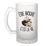 Verre à Bière Être avocate c'est la vie