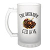 Verre à Bière Être chocolatière c'est la vie