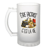 Verre à Bière Être factrice c'est la vie