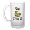 Verre à Bière Bron c’est la vie