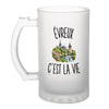 Verre à Bière Évreux c’est la vie