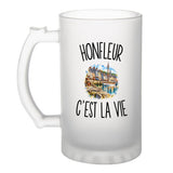 Verre à Bière Honfleur c’est la vie