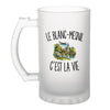 Verre à Bière Le Blanc-Mesnil c’est la vie