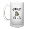 Verre à Bière Le Cap Ferret c’est la vie