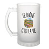 Verre à Bière Le Rhône c’est la vie