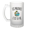 Verre à Bière Les Maldives c’est la vie