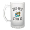 Verre à Bière Saint-Barth c’est la vie