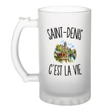 Verre à Bière Saint-Denis c’est la vie
