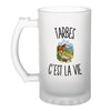 Verre à Bière Tarbes c’est la vie