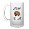 Verre à Bière La Flemme c’est la vie