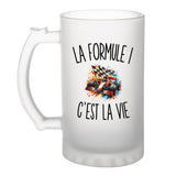 Verre à Bière La Formule 1 c’est la vie