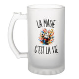Verre à Bière La Magie c’est la vie