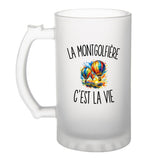 Verre à Bière La Montgolfière c’est la vie