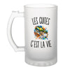 Verre à Bière Les Cuites c’est la vie