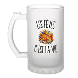 Verre à Bière Les Fèves c’est la vie