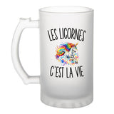 Verre à Bière Les Licornes c’est la vie