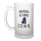 Verre à Bière Mon Bouvier des Flandres c’est ma vie