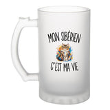 Verre à Bière Mon Sibérien c’est ma vie