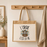 Sac Cabas Jute avec Poche L'orgue c'est la vie