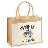 Sac Cabas Jute avec Poche Les dauphins c'est la vie