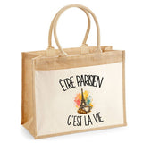 Sac Cabas Jute avec Poche Être parisien c'est la vie