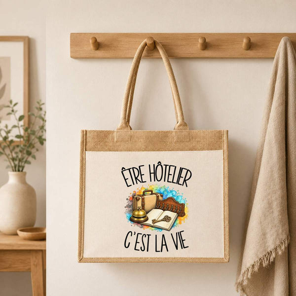 Sac Cabas Jute avec Poche Être hôtelier c'est la vie