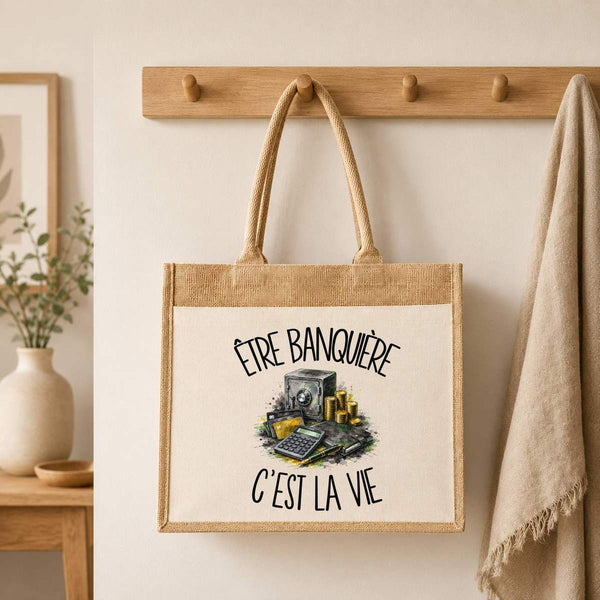 Sac Cabas Jute avec Poche Être banquière c'est la vie