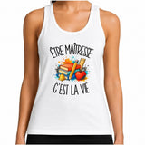 Débardeur Femme Être maîtresse c'est la vie