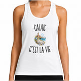 Débardeur Femme Calais c’est la vie