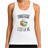 Débardeur Femme Dunkerque c’est la vie
