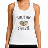 Débardeur Femme La Baie de Somme c’est la vie