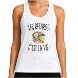 Débardeur Femme Les Retards c’est la vie